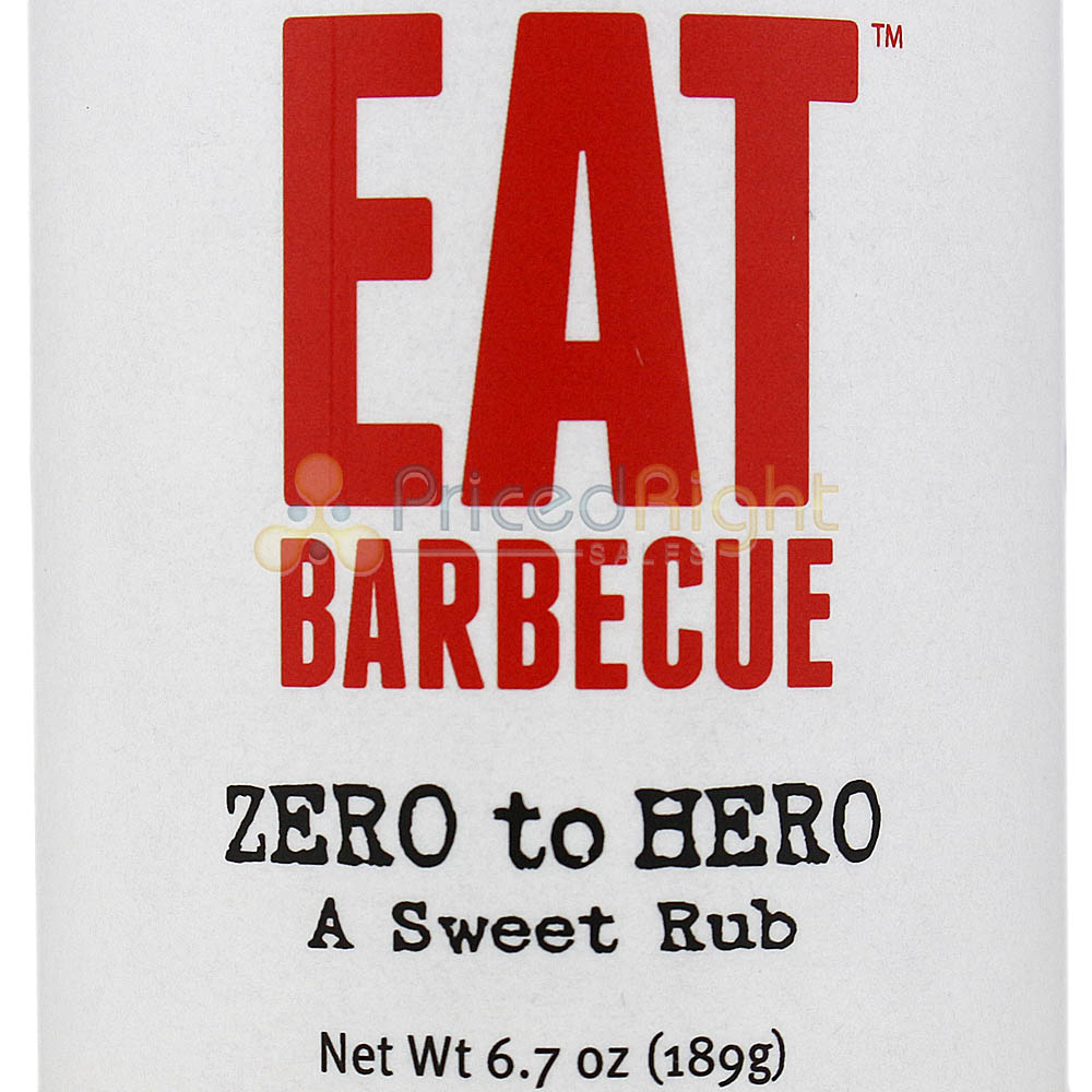 Eat Barbecue Zero to Hero A Sweet Dry Rub 6.7 Oz Award Winning Seasoning Blend
