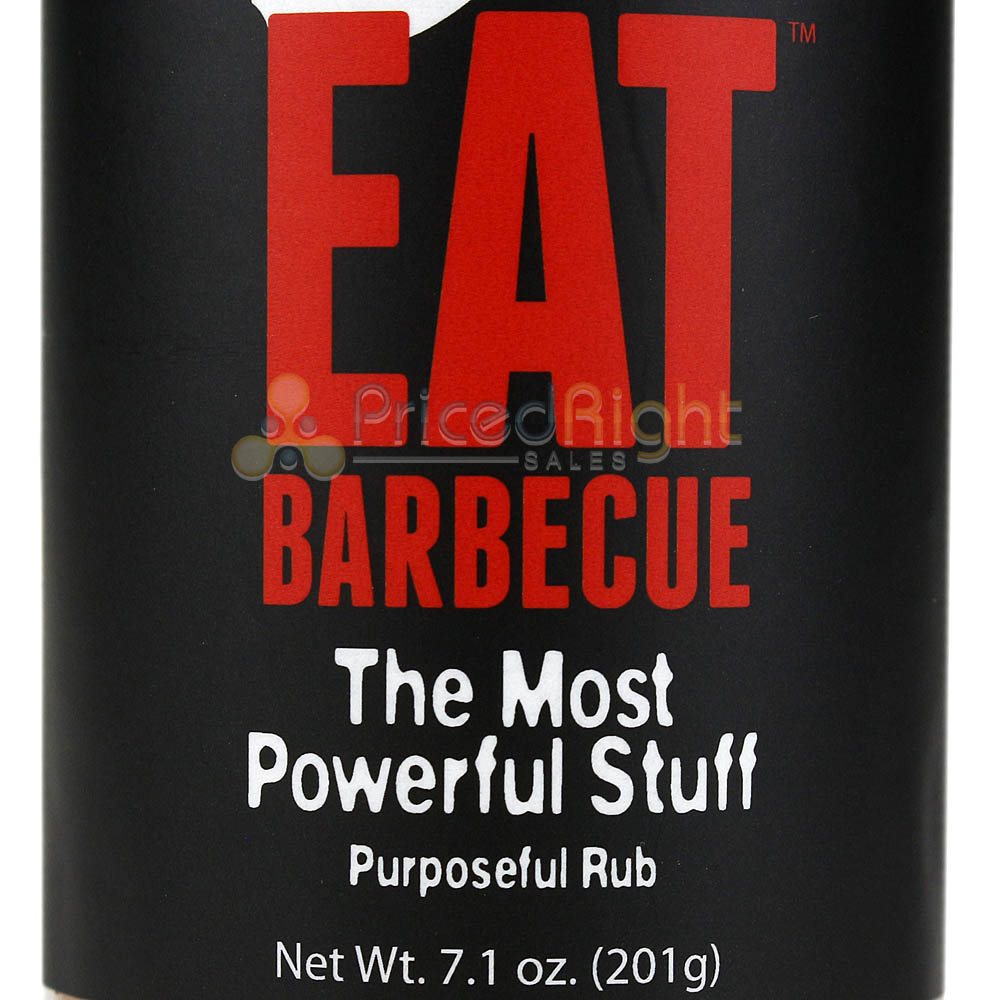 Eat Barbecue The Most Powerful Stuff Rub 7.1 Oz Award Winning Seasoning Blend
