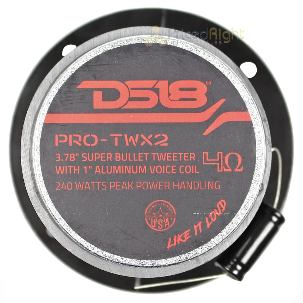 DS18 3.78" Super Bullet Tweeter 240 Watts Max 4-Ohm Car Audio PRO-TWX2 Pair